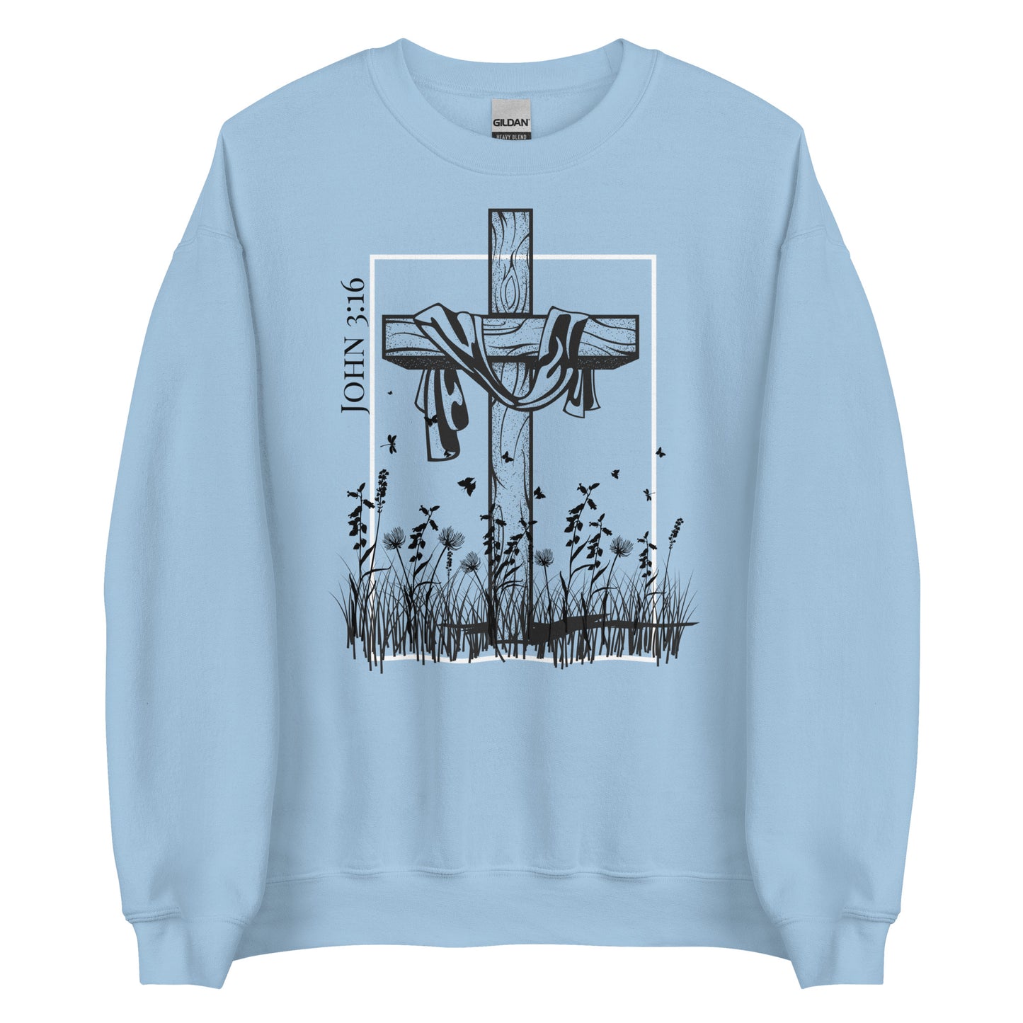 God so loved Sweatshirt
